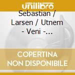 Sebastian / Larsen / Utnem - Veni - Songs Of Christmas 2 cd