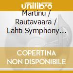 Martinu / Rautavaara / Lahti Symphony Orchestra - Piano Concertos No. 3 cd