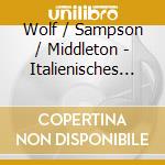 Wolf / Sampson / Middleton - Italienisches Liederbuch (Sacd) cd musicale