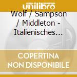 Wolf / Sampson / Middleton - Italienisches Liederbuch (Sacd) cd