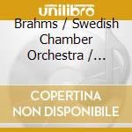 Brahms / Swedish Chamber Orchestra / Dausgaard - Orchestral Works (4 Sacd) cd