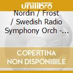 Nordin / Frost / Swedish Radio Symphony Orch - Emerging From Currents & Waves cd
