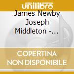 James Newby Joseph Middleton - Fallen To Dust - English Song Recital cd