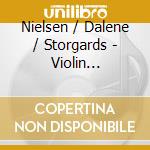Nielsen / Dalene / Storgards - Violin Concertos cd musicale