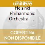 Helsinki Philharmonic Orchestra - Sibelius: Karelia Suite Rakastava Lemminkainen cd