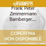 Frank Peter Zimmermann Bamberger Symphoniker - Stravinsky Bartok & Martinu: Works For Violin & Orchestra cd