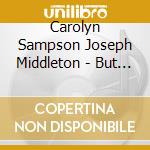 Carolyn Sampson Joseph Middleton - But I Like To Sing... cd