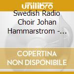 Swedish Radio Choir Johan Hammarstrom - Schumann: Missa Sacra cd