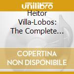 Heitor Villa-Lobos: The Complete Solo Works cd