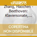 Zhang, Haochen - Beethoven: Klaviersonate, Op. 106, Hammerklavier-Sonate / Liszt: Klaviersonate In H-Moll cd