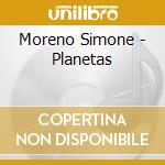 Moreno Simone - Planetas cd