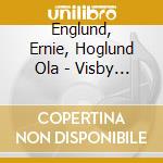 Englund, Ernie, Hoglund Ola - Visby Domkyrka cd