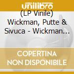 (LP Vinile) Wickman, Putte & Sivuca - Wickman Putte & Sivuca vinile