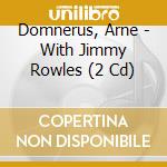 Domnerus, Arne - With Jimmy Rowles (2 Cd) cd