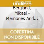 Berglund, Mikael - Memories And Visions cd