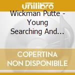Wickman Putte - Young Searching And Swinging cd