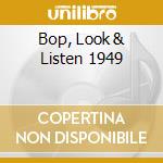 Bop, Look & Listen 1949 cd