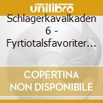 Schlagerkavalkaden 6 - Fyrtiotalsfavoriter / Various cd