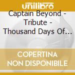 Captain Beyond - Tribute - Thousand Days Of Yesterdays (Record Heaven Tribute) cd