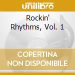 Rockin' Rhythms, Vol. 1 cd