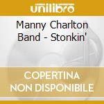 Manny Charlton Band - Stonkin' cd