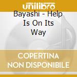 Bayashi - Help Is On Its Way cd musicale di BAYASHI