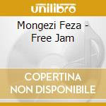 Mongezi Feza - Free Jam cd