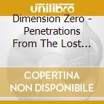 Dimension Zero - Penetrations From The Lost World cd