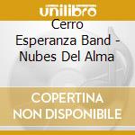 Cerro Esperanza Band - Nubes Del Alma cd