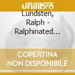 Lundsten, Ralph - Ralphinated Symphonies cd