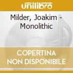 Milder, Joakim - Monolithic cd