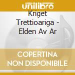 Kriget Trettioariga - Elden Av Ar cd