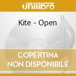 Kite - Open cd musicale di Kite
