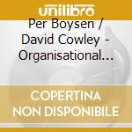 Per Boysen / David Cowley - Organisational Culture Loops cd