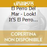 El Perro Del Mar - Look! It'S El Perro Del Mar cd