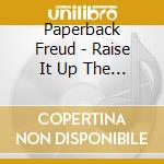 Paperback Freud - Raise It Up The Flagpole cd
