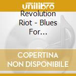 Revolution Riot - Blues For Spiritually Retarded cd