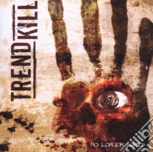 Trendkill - No Longer Buried cd musicale di TRENDKILL