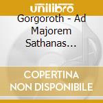 Gorgoroth - Ad Majorem Sathanas Gloriam cd musicale di GORGOROTH