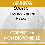 Strasse - Transylvanian Flower cd
