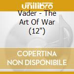 Vader - The Art Of War (12') cd