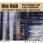 The Fish (2 Cd) - Live At Olympic Cafp... cd