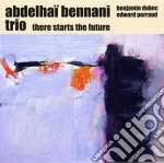 Abdelhai Bennani Trio - There Starts The Future