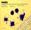 Nuts - Symphony For Old And New Dimensions cd