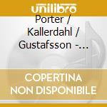 Porter / Kallerdahl / Gustafsson - Silent Arrow cd
