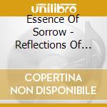 Essence Of Sorrow - Reflections Of The Obscur cd musicale di Essence Of Sorrow