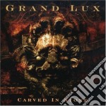 Grand Lux - Carved In Stone