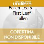 Fallen Leafs - First Leaf Fallen