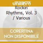 Rockin' Rhythms, Vol. 3 / Various cd