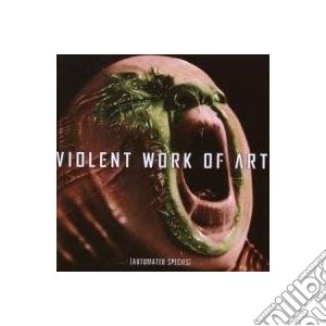 Violent Work Of Art - Automated Species cd musicale di Violent work of art